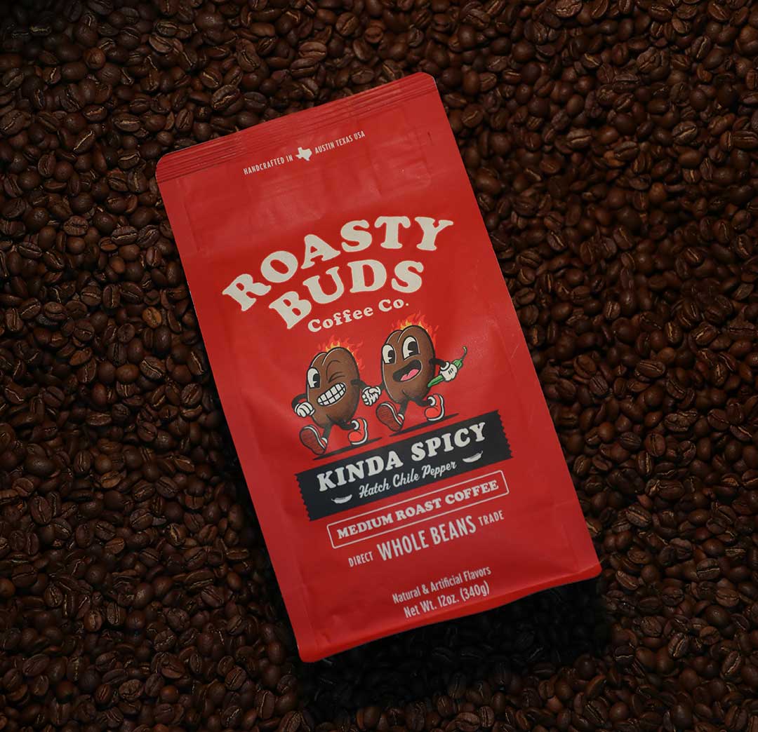 Roasty Buds Coffee Kinda Spicy